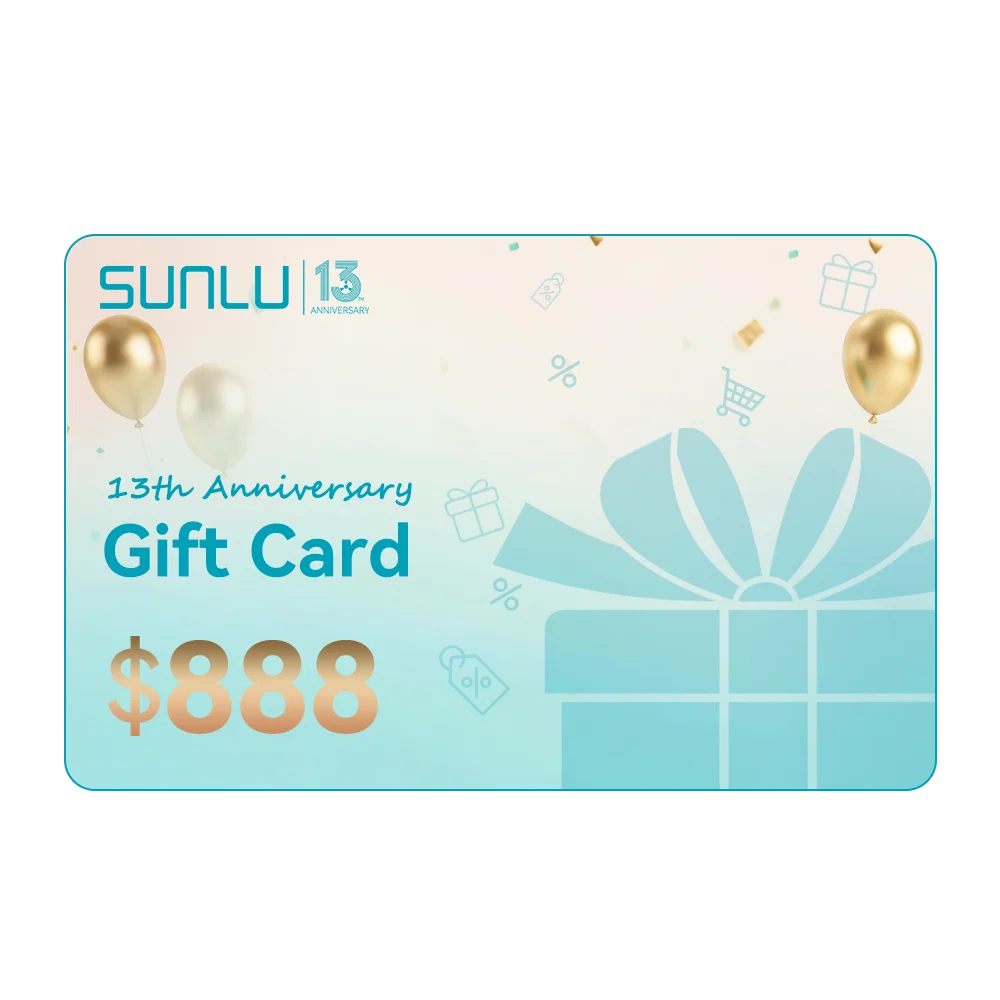 SUNLU 13th Anniversary Gift Card, the Best Gift for the Best Friend (2%OFF Auto-discount)