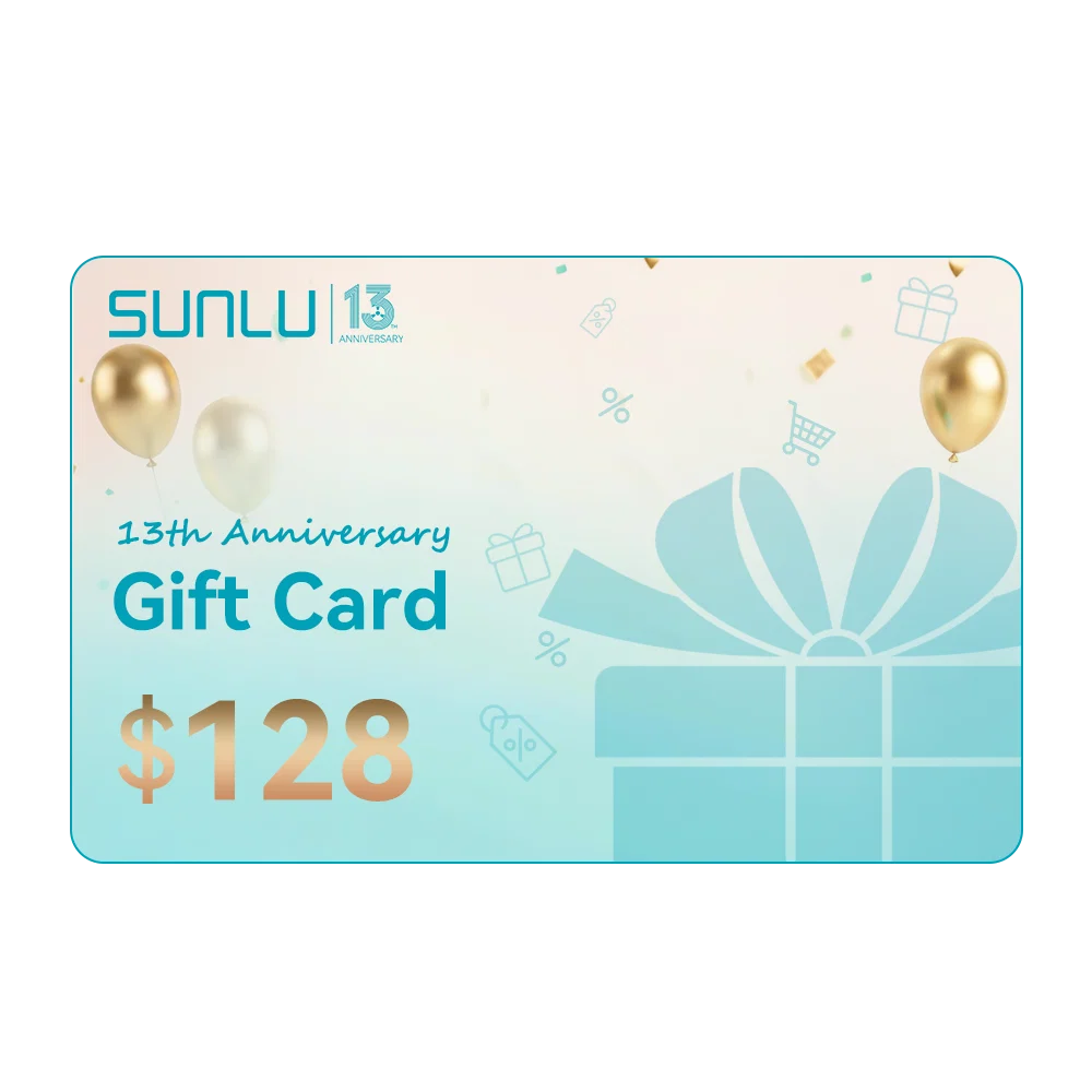 SUNLU 13th Anniversary Gift Card, the Best Gift for the Best Friend (2%OFF Auto-discount)
