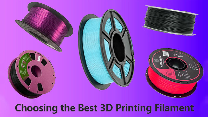 Choosing the Best 3D Printing Filament for Your Projects