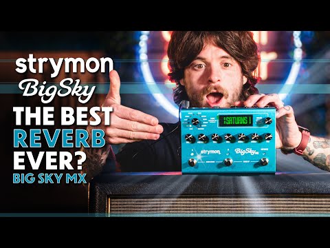 GUITARGUITAR Strymon Big Sky MX Dual Engine IR Reverb Pedal