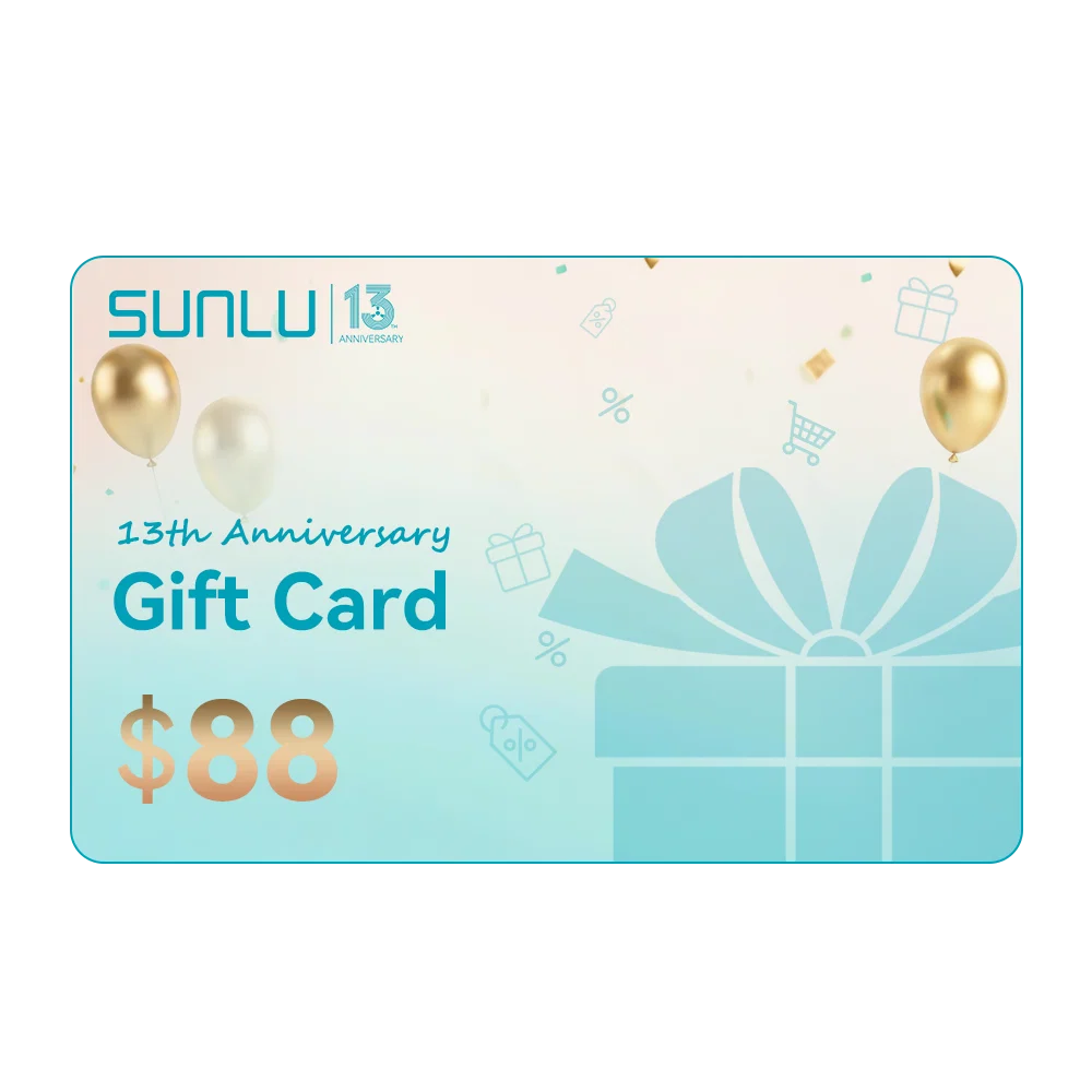 SUNLU 13th Anniversary Gift Card, the Best Gift for the Best Friend (2%OFF Auto-discount)